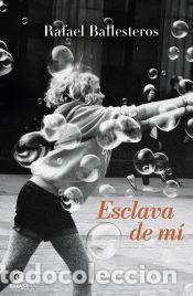 Libros: Esclava de m&iacute; - Ballesteros, Rafael - Foto 1