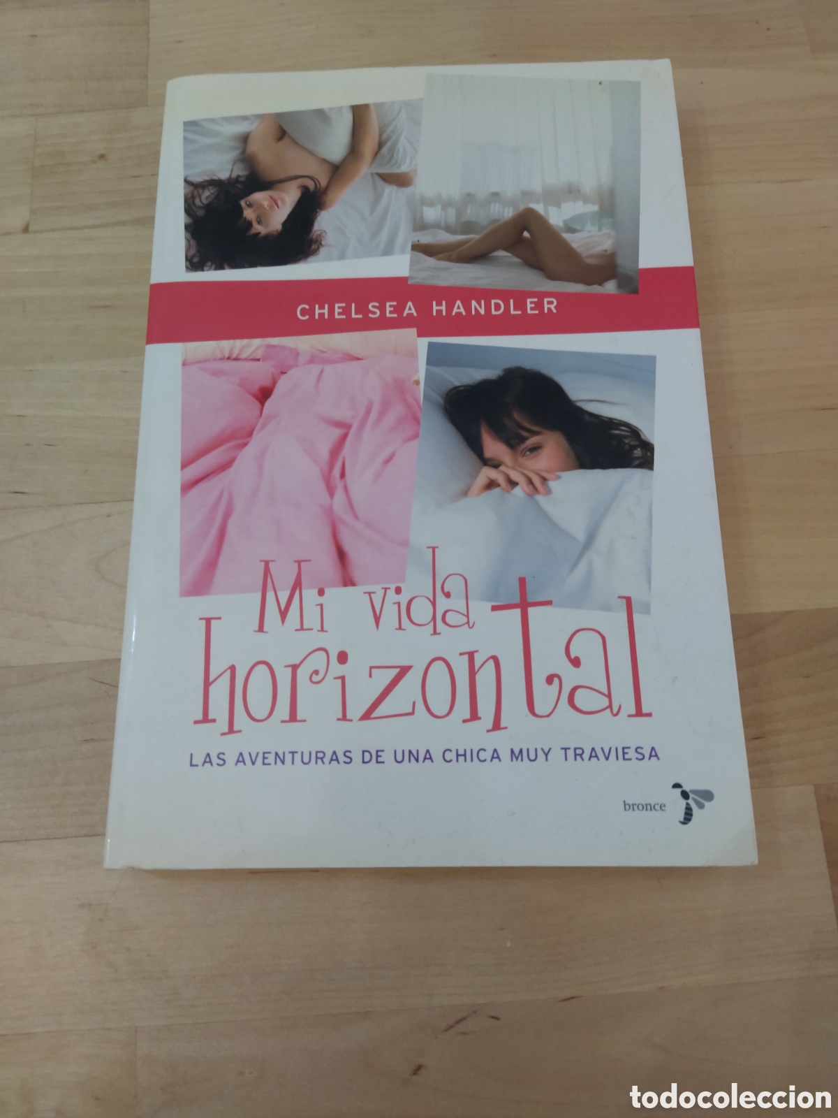 Libros: MI VIDA HORIZONTAL - CHELSEA HANDLER - Foto 1