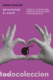 Libros: Reinventar el amor - Chollet, Mona - Foto 1