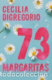 Libros: 73 margaritas - Digregorio, Cecilia - Foto 1