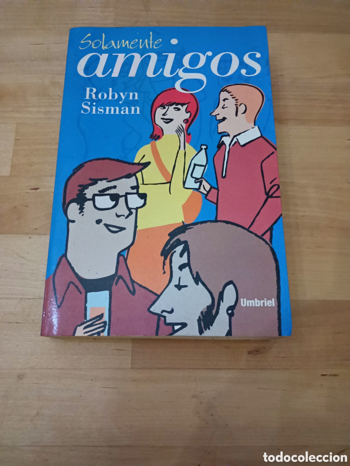 Libros: SOLAMENTE AMIGOS - ROBYN SISMAN - Foto 1