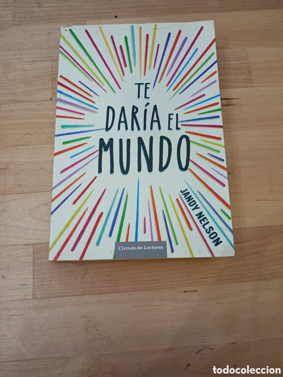 Libros: TE DARIA EL MUNDO - JANDY NELSON - Foto 1