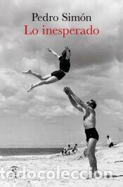 Libros: Lo inesperado - Pedro Sim&oacute;n