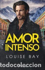 Libros: Amor intenso - BAY,LOUISE