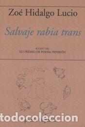 Libros: SALVAJE RABIA TRANS - HIDALGO LUCIO, ZOE