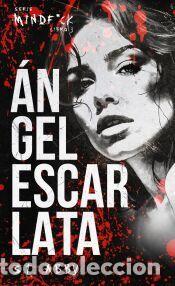 Libros: &Aacute;ngel escarlata (Serie Mindf*ck #3) - Abby, S.T.