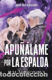 Libros: Apu&ntilde;&aacute;lame por la espalda - Moronova, K.M.