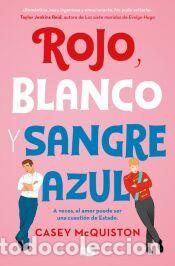 Libros: Rojo, blanco y sangre azul - McQuiston, Casey