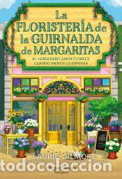 Libros: La Florister&iacute;a de la Guirnalda de Margaritas - Gilmore, Laurie