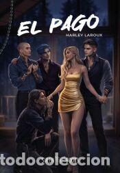 Libros: El pago (Losers 2) - Laroux, Harley