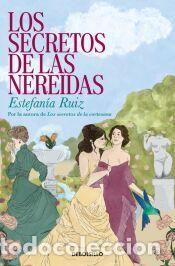 Libros: Los secretos de las nereidas - Ruiz, Estefan&iacute;a