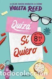 Libros: Quiz&aacute; s&iacute; quiero (edici&oacute;n limitada &middot; Verano) (Quererte 2) - Reed, Violeta