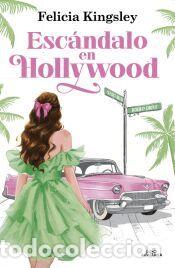 Libros: Esc&aacute;ndalo en Hollywood - Kingsley, Felicia