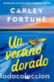Libros: Un verano dorado - Fortune, Carley