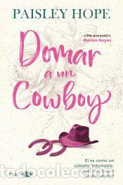Libros: Domar a un cowboy - Hope, Paisley