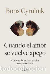 Libros: Cuando el amor se vuelve apego - Cyrulnik, Boris