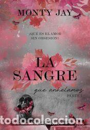 Libros: La sangre que anhelamos: parte uno (Hollow Boys 3) - Jay, Monty