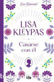 Libros: Casarse con &eacute;l (Los Ravenel 2) - Kleypas, Lisa