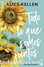 Libros: Todo lo que somos juntos (Deja que ocurra, 2) - Kellen, Alice