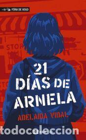 Libros: 21 d&iacute;as de Arnela - Vidal Vizcaya, Adelaida
