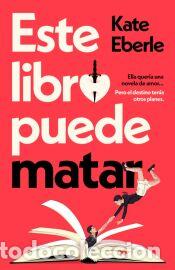 Libros: Este libro puede matar - Eberle, Kate - Foto 1