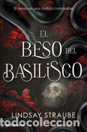 Libros: El beso del basilisco - Straube, Lindsay