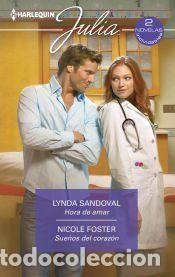 Libros: Hora de amar; Sue&ntilde;os del coraz&oacute;n - Foster, Nicole; Sandoval, Lynda