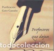 Libros: PROFESORES QUE DEJAN HUELLA - Gato Casta&ntilde;o, Purificaci&oacute;n