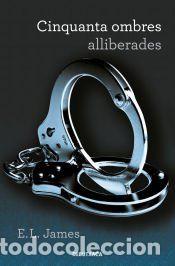 Libros: Cinquanta ombres alliberades (Cinquanta ombres 3) - James, E.L.