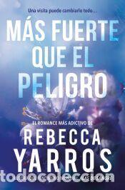 Libros: M&aacute;s fuerte que el peligro (Vuelo y gloria 1) - Yarros, Rebecca