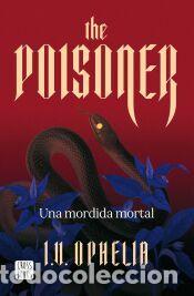 Libros: The Poisoner. Una mordida mortal - Ophelia, I. V.