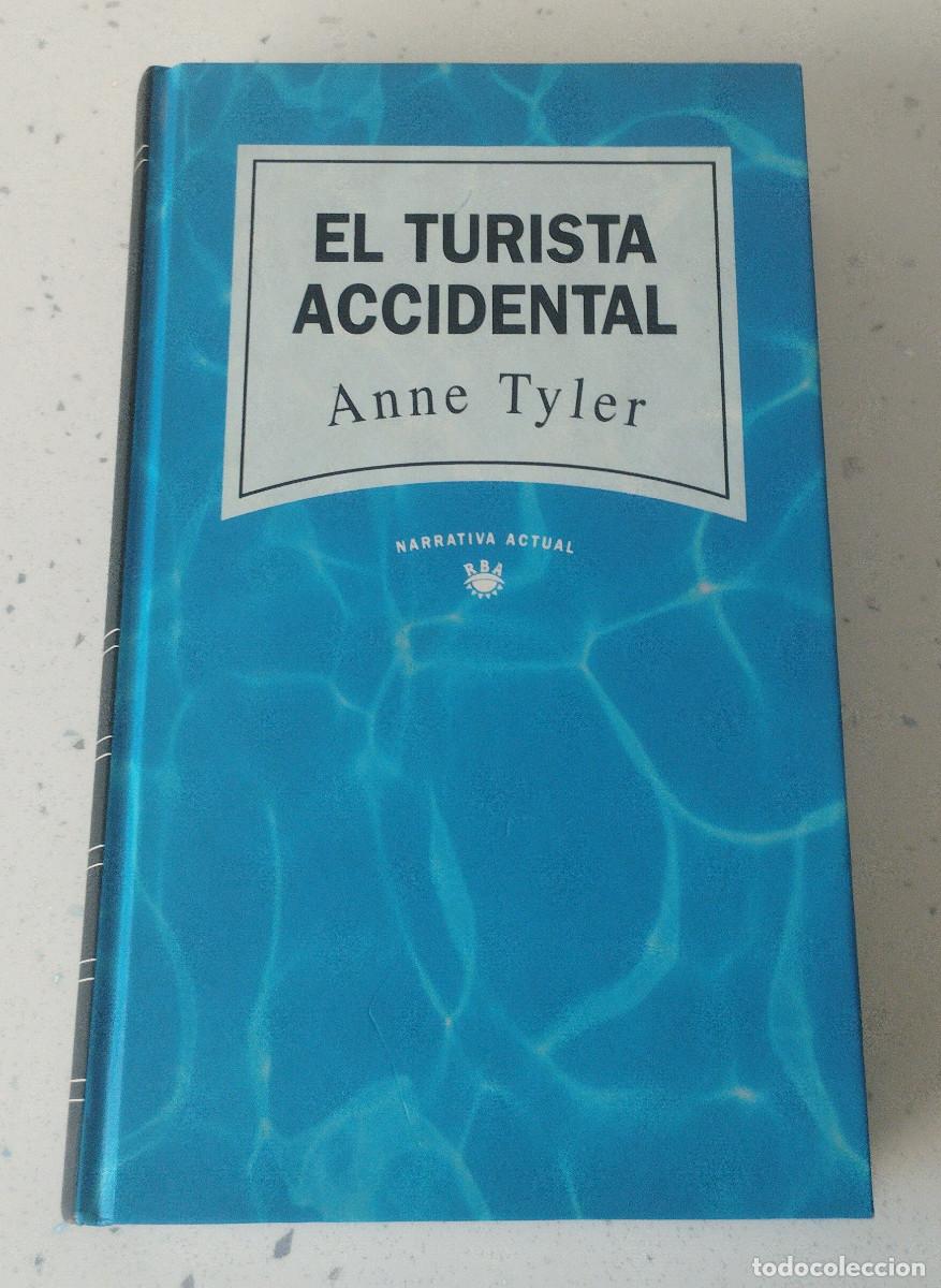Libri: EL TURISTA ACCIDENTAL, ANNE TYLER, RBA, COMO NUEVA