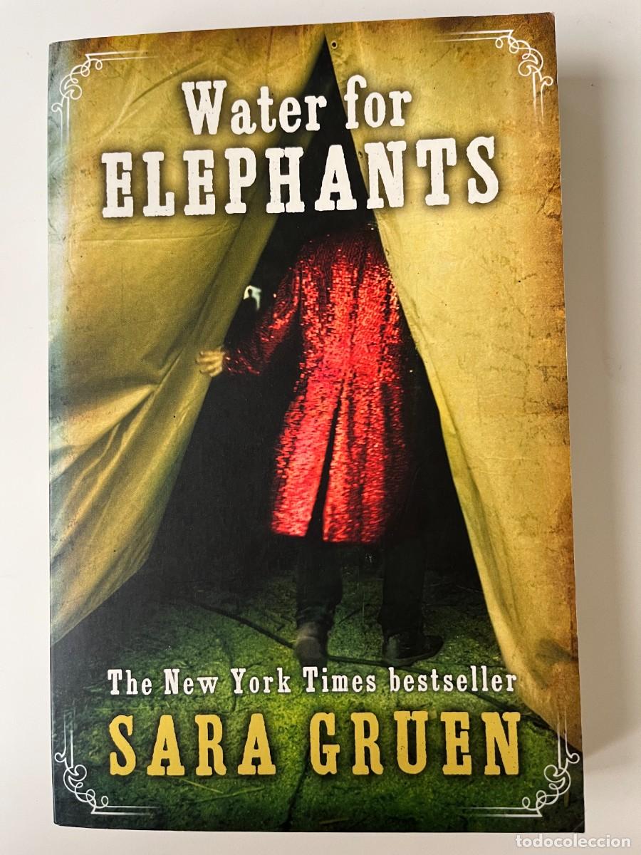 Libros: WATER FOR ELEPHANTS SARA GRUEN New York Times Bestseller