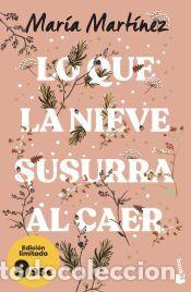 Libros: Lo que la nieve susurra al caer - Mart&iacute;nez, Mar&iacute;a
