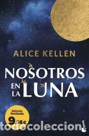 Libros: Nosotros en la luna - Kellen, Alice