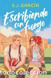 Libros: Escribiendo con fuego - Garc&iacute;a, S. J.