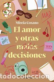 Libros: El amor y otras malas decisiones - Cosano (@psicociey), Mireia