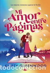 Libros: Mi amor entre p&aacute;ginas - Greenwood, Kirsty