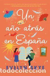 Libros: Un a&ntilde;o atr&aacute;s en Espa&ntilde;a - SKYE, EVELYN