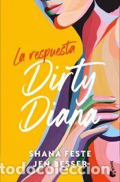 Libros: Dirty Diana. La respuesta - Feste, Shana; Besser, Jen