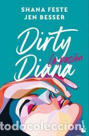 Libros: Dirty Diana. La pasi&oacute;n - Feste, Shana; Besser, Jen