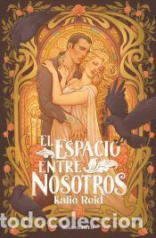 Libros: El espacio entre nosotros - Reid, Kalie