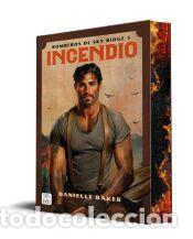 Libros: Incendio - Baker, Danielle