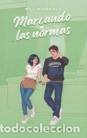 Libros: MARCANDO LAS NORMAS: WILD WARRIORS II - YANIRA GARCIA