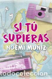 Libros: Si t&uacute; supieras - Mu&ntilde;iz, Noem&iacute;