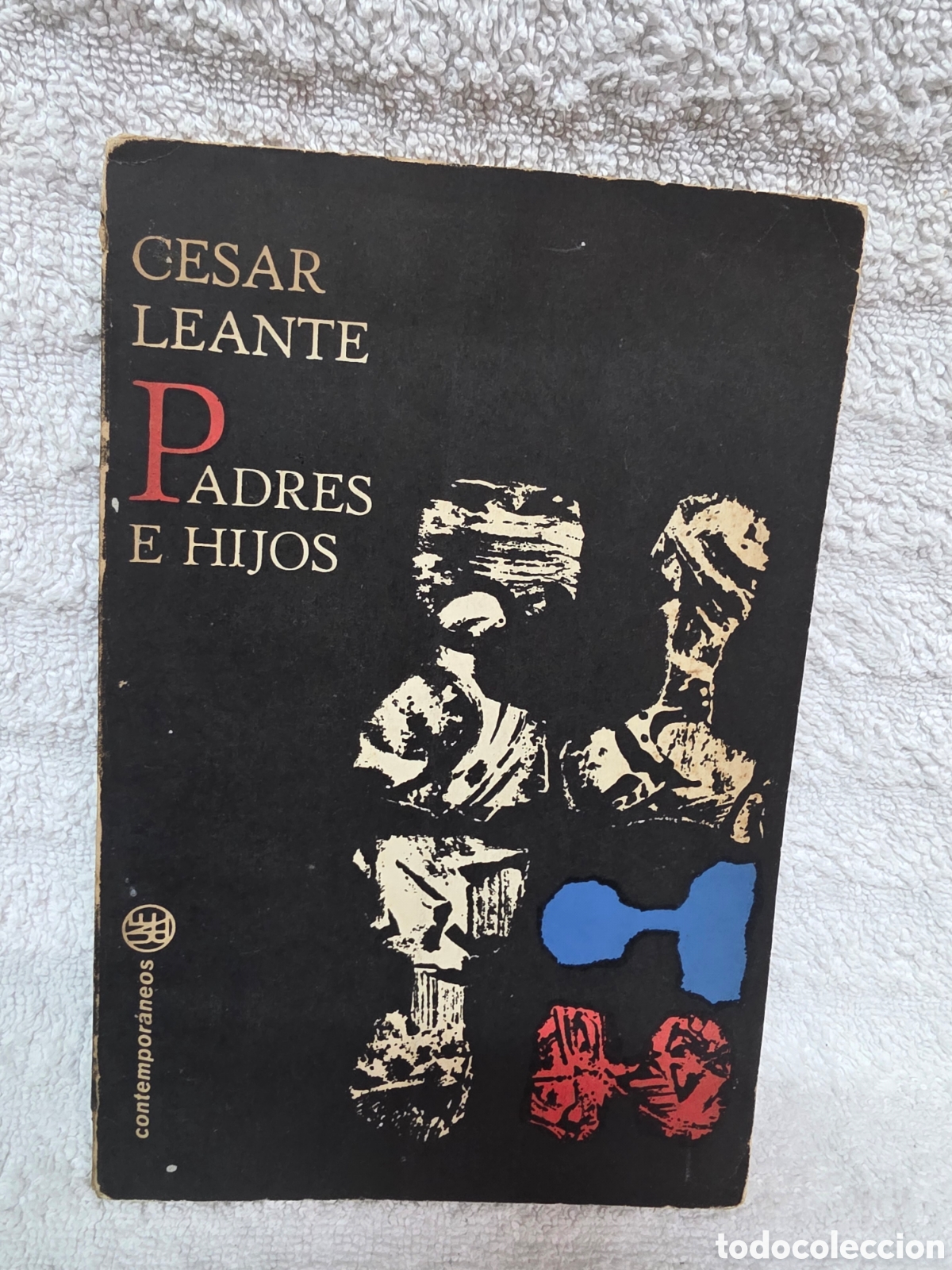 Libros: C&Eacute;SAR LEANTE / PADRES E HIJOS 1* EDICION 1967