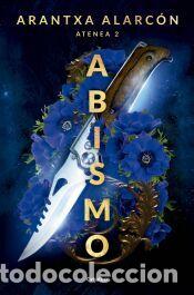 Libros: Abismo (Serie Atenea 2) - Alarc&oacute;n, Arantxa