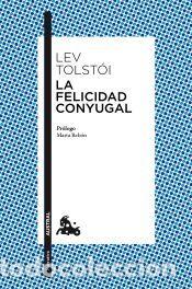 Libros: La felicidad conyugal - Tolst&oacute;i, Lev