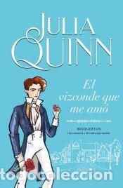 Libros: El vizconde que me am&oacute; (Bridgerton 2) - Quinn, Julia