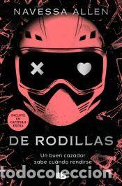 Libros: De rodillas (Ad&eacute;ntrate en la oscuridad 2) - Allen, Navessa